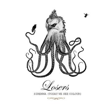 Losers - Sirenna (Today We See Colour)