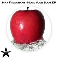 Max Freegrant - Move Your Body / Rock
