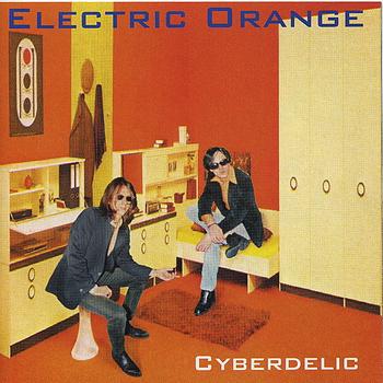 Electric Orange - Cyberdelic