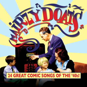 Various Artists - Mairzy Doats: 24 Great Comic Songs