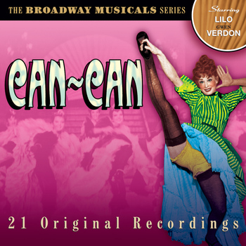 Various Artists - The Broadway Musicals: Can-Can (21 Original Recordings)