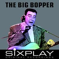 The Big Bopper - Six Play: The Big Bopper - EP