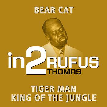 Rufus Thomas - in2Rufus Thomas - Volume 1