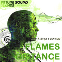 Mark Andréz & Den Rize - Flames / Distance