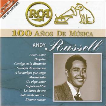 Andy Russell - RCA 100 Años De Musica