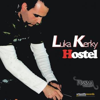 Luka Kerky - Hostel