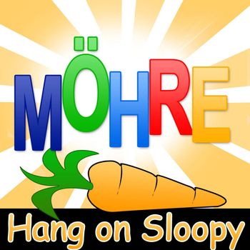 Möhre - Hang on Sloopy