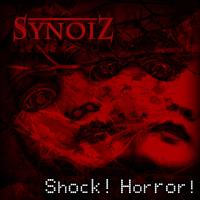 Synoiz - Shock! Horror!