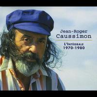 Jean-Roger Caussimon - L'intégrale 1970-1980