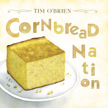 Tim O'brien - Cornbread Nation