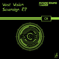 Vast Vision - Sovereign EP
