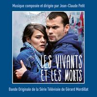 Jean-Claude Petit - Les Vivants et les morts (Bande originale de la série télévisée)