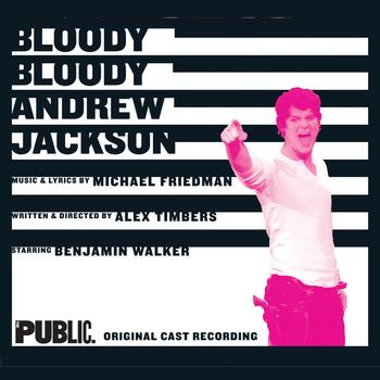 Original Cast Recording - Bloody Bloody Andrew Jackson