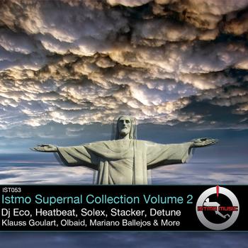 Various Artists - Istmo Supernal Collection Vol. 2 Unmixed