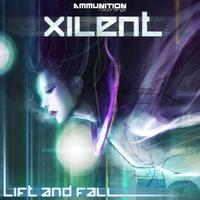 Xilent - Lift & Fall EP