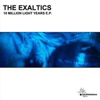 The Exaltics - Ten Million Lightyears EP