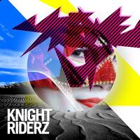 Knight Riderz - Screwed Up