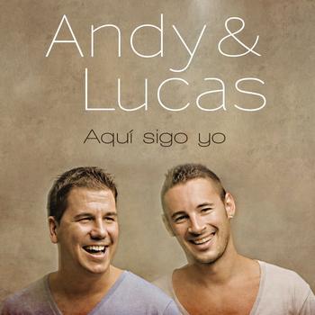 Andy & Lucas - Aqui Sigo Yo