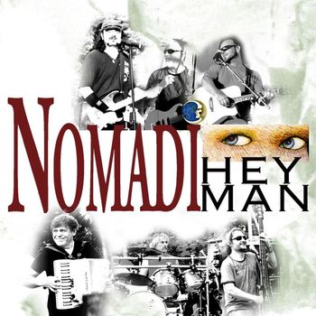 Nomadi - Hey man