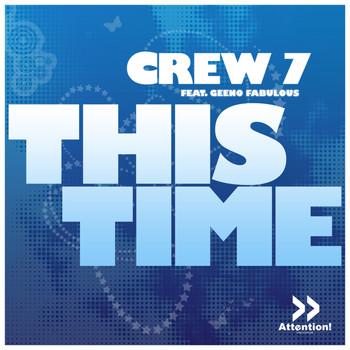 Crew 7 feat. Geeno Fabulous - This Time