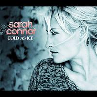 Sarah Connor - Cold As Ice