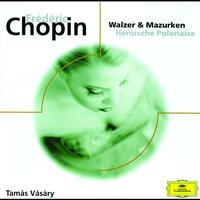 Tamás Vásáry - Chopin: Walzer, Mazurken und Polonaise