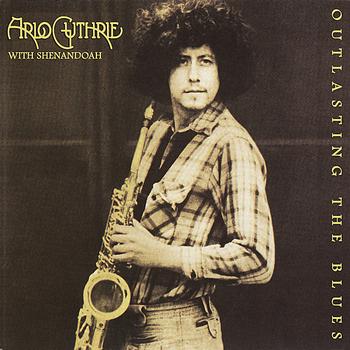 Arlo Guthrie - Outlasting the Blues (remastered 2010)