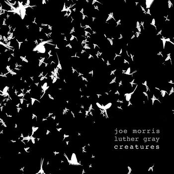 JOE MORRIS - Creatures