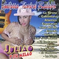 Juliao y Su Melao - Exitos de la Guitarra Tropical Bailable