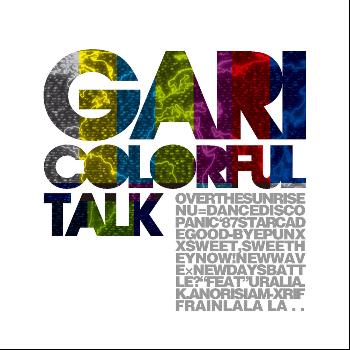Gari - Colorful Talk
