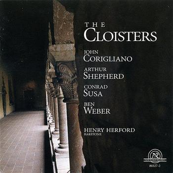 Henry Herford - The Cloisters: Vocal Music by John Corigliano, Arthur Shepherd, Conrad Susa, and Ben Weber