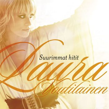 Laura Voutilainen - Suurimmat hitit - Deluxe Edition