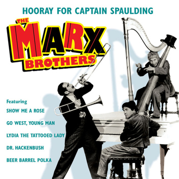 The Marx Brothers - Hooray for Captain Spaulding: The Best of the Marx Brothers