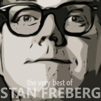 Stan Freberg - The Very Best of Stan Freberg