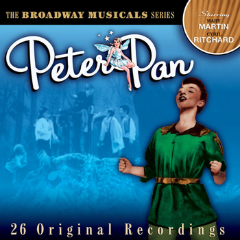 Mary Martin - Peter Pan: Original Broadway Production