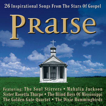 Various Artists - Praise: 26 Inspirational Gospel Songs