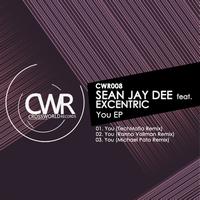 Sean Jay Dee feat. Excentric - You (Remixes)