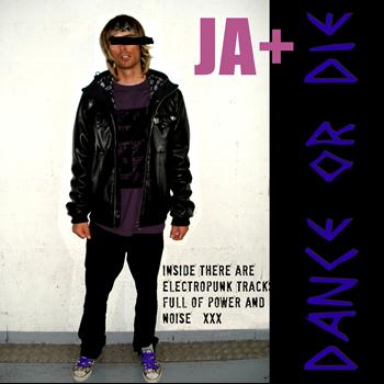 JA+ - Dance or die