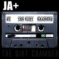 JA+ - The Dirt Chamber