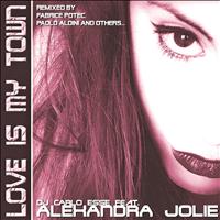 Alexandra Jolie - Love Is In My Town