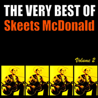 Skeets McDonald - The Very Best of Skeets McDonald, Volume 2