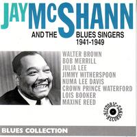 Jay McShann - Jay McShann and The Blues Singers 1941-1949