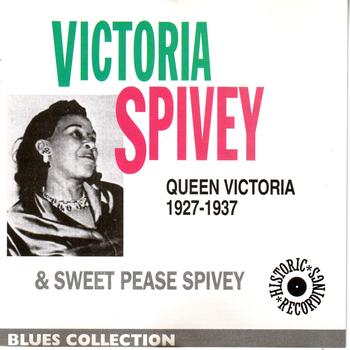 Victoria Spivey - Queen Victoria Sweet Peas Spivey 1927-1937