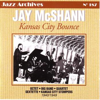 Jay McShann - Jay McShann: Kansas City Bounce 1940-1949