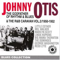 Johnny Otis - Blues Collection: The Godfather of Rhythm and Blues, Vol. 2