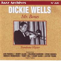 Dickie Wells - Mr. Bones Trombone Master 1931-1944