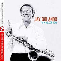 Jay Orlando - In A Mellow Tone (Digitally Remastered)
