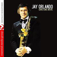 Jay Orlando - Loves Earl Bostic (Digitally Remastered)