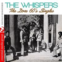 The Whispers - The Dore 60's Singles (Digitally Remastered)