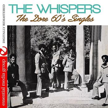The Whispers - The Dore 60's Singles (Digitally Remastered)
